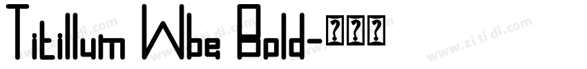 Titillum Wbe Bold字体转换